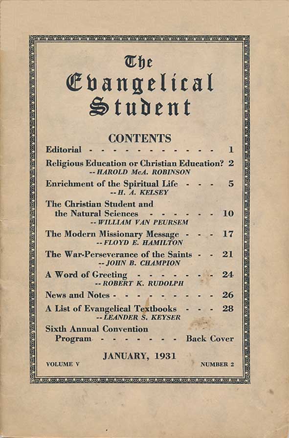 ① “The Modern Missionary Message,” THE EVANGELICAL STUDENT, Volume V, Number 2(January 1931), 17-20.